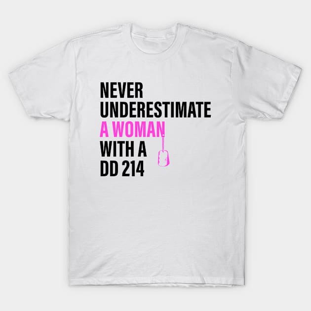 Never underestimate a woman with a DD 215 T-Shirt by Attia17